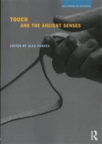 Touch and the Ancient Senses