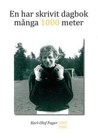 En har skrivit dagbok många 1000 meter