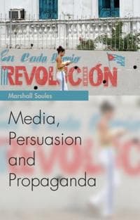 Media, Persuasion and Propaganda