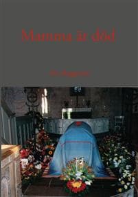 Mamma är död