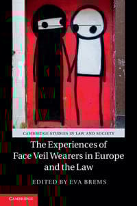 The Experiences of Face Veil Wearers in Europe and the Law