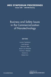 Business and Safety Issues in the Commercialization of Nanotechnology: Volume 1209