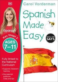 Spanish Made Easy, Ages 7-11 (Key Stage 2)