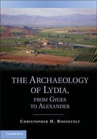 The Archaeology of Lydia, from Gyges to Alexander
