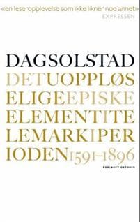 Det uoppløselige episke element i Telemark i perioden 1591-1896