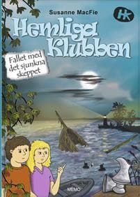 Hemliga Klubben. Fallet med det sjunkna skeppet