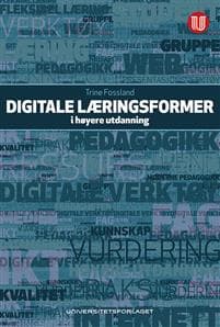 Digitale læringsformer i høyere utdanning