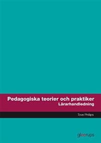 Pedagogiska teorier och praktiker, lärarhandledning