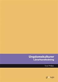 Om ungdomskulturer, lärarhandledning