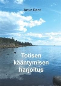 Totisen kääntymisen harjoitus