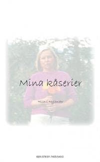 Mina kåserier ; Mina dikter