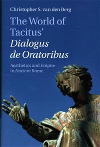The World of Tacitus' Dialogus de Oratoribus