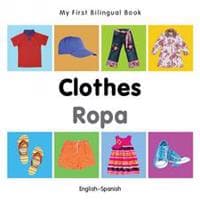 My First Bilingual Book - Clothes (English-Spanish)