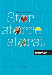 MÆRKER - Stor, større, størst
