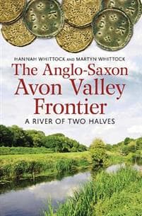 The Anglo-Saxon Avon Valley Frontier