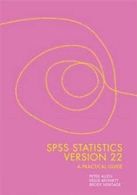 SPSS Statistics Version 22: A Practical Guide