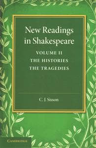 New Readings in Shakespeare: Volume 2, The Histories; The Tragedies