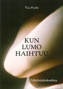 Kun lumo haihtuu