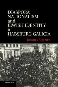 Diaspora Nationalism and Jewish Identity in Habsburg Galicia
