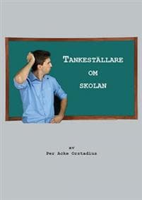 Tankeställare om skolan
