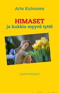 Himaset ja kukkia myyvä tyttö
