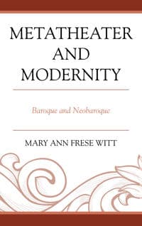 Metatheater and Modernity
