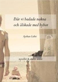 Där vi badade nakna och älskade med bybor