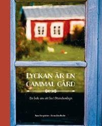 Lyckan är en gammal gård