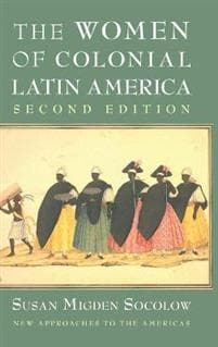 The Women of Colonial Latin America