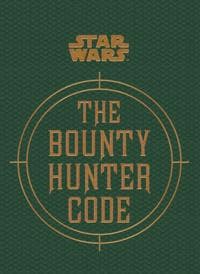 Star Wars - The Bounty Hunter Code