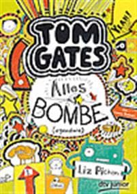 Tom Gates 03. Alles Bombe (irgendwie)