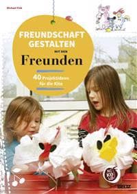 Freundschaft gestalten mit den Freunden
