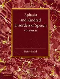 Aphasia and Kindred Disorders of Speech: Volume 2