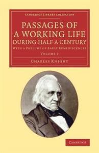 Passages of a Working Life during Half a Century: Volume 2