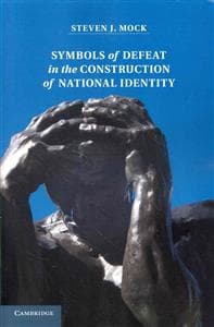 Symbols of Defeat in the Construction of National Identity