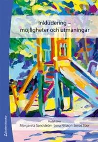 Inkludering :  möjligheter och utmaningar