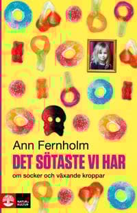 Det sötaste vi har : om socker och växande kroppar