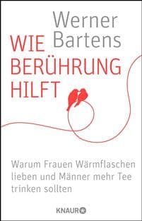 Wie Berührung hilft