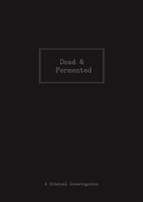 Dead & Fermented