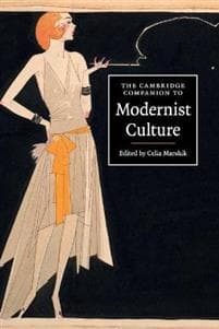 The Cambridge Companion to Modernist Culture