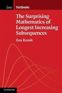 The Surprising Mathematics of Longest Increasing Subsequences