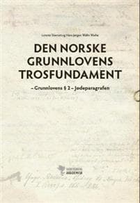 Den norske Grunnlovens trosfundament