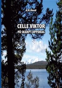Celle Viktor på skarpt oppdrag