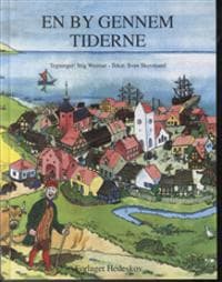 En by gennem Tiderne