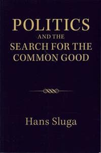 Politics and the Search for the Common Good