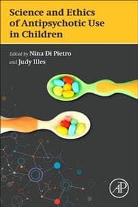 The Science and Ethics of Antipsychotic Use in Children
