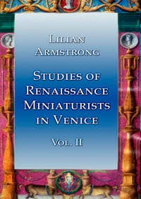 Studies of Renaissance Miniaturists in Venice Vol II