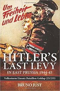 Hitler’S Last Levy in East Prussia