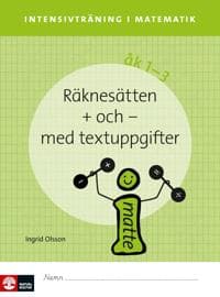 Intensivträning ma åk 1-3 Räknesätten + och - Elevhäfte