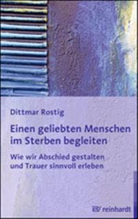 Einen geliebten Menschen im Sterben begleiten